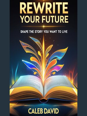 cover image of Rewrite Your Future